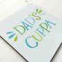 Dad's Cuppa , Hand Lettered Coaster, thumbnail 2 of 4