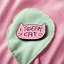 Enamel Pin, I Speak Cat Badge, thumbnail 1 of 5