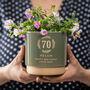 Personalised 70th Birthday Indoor Plant Pot, thumbnail 1 of 6