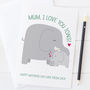 I Love You Tons Elephant Card For Mummy, Mum Or Mama, thumbnail 3 of 3