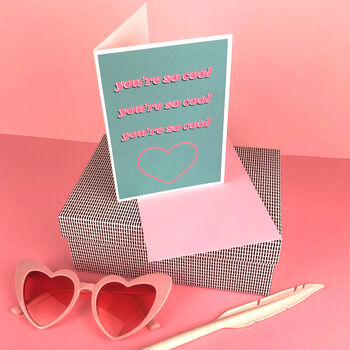 You're So Cool Valentine's Day Card, 3 of 3