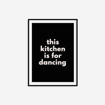 This Kitchen Is For Dancing Print, 5 of 6