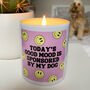 Todays Good Mood Sponsored By My Dog Ceramic Pot Candle, thumbnail 1 of 9