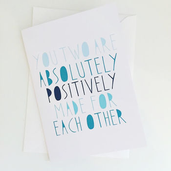 Positively Made For Each Other Engagement Card, 2 of 3