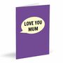 Love You Mum Card, thumbnail 1 of 2