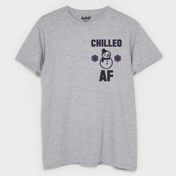Chilled Af Men's Winter Slogan T Shirt, 3 of 4