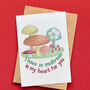 So Mushroom Valentine Or Anniversary Card, thumbnail 1 of 2