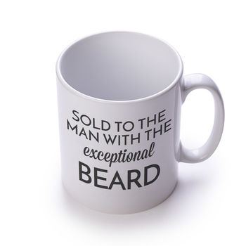Sold To The Man With The Exceptional Beard Mug, 2 of 3