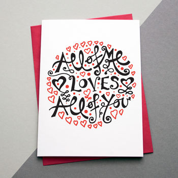 'All Of Me Loves All Of You' Card, 2 of 2