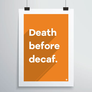 Death Before Decaf Print, 11 of 12