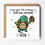 Turtley Awesome 10th Birthday Card, thumbnail 1 of 4