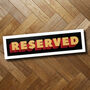 Cool Reserved Sign | Framed Print | Wall Art, thumbnail 6 of 6