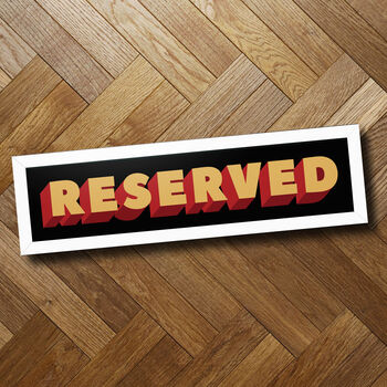 Cool Reserved Sign | Framed Print | Wall Art, 6 of 6