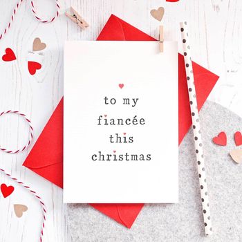 'To My Fiancé Or Fiancée' Christmas Card, 2 of 5