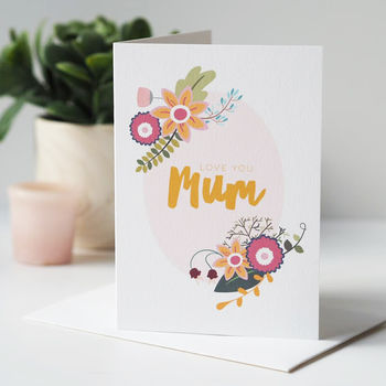 Floral Love You Mum Mother's Day Card, 2 of 3