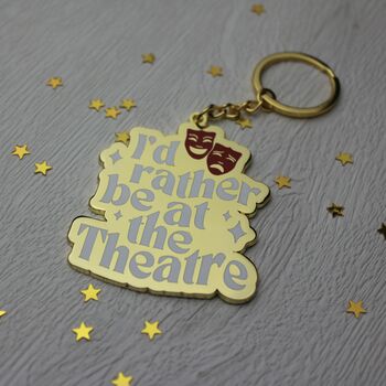 I’d Rather Be At The Theatre Gold Enamel Keyring, 2 of 2