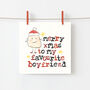 Merry Christmas To My Favourite Boyfriend Xmas Card, thumbnail 1 of 4