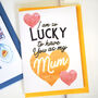 'I Am So Lucky' Mother's Day Card, thumbnail 3 of 3
