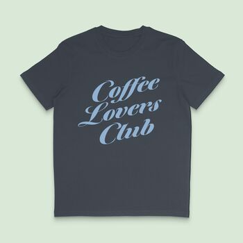 Coffee Lovers Club T Shirt, 2 of 5