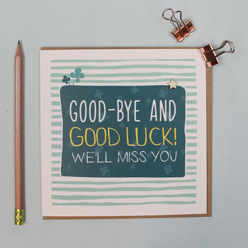 good bye and good luck card by molly mae | notonthehighstreet.com