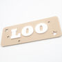Loo Bathroom Door Sign – Beige And White Acrylic, thumbnail 4 of 6