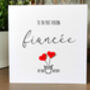 Personalised Birthday Card For Special Fiancée, Handmade Card, thumbnail 2 of 3