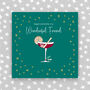 Happy Christmas To A Wonderful Friend Card, thumbnail 1 of 3
