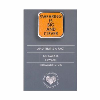 Swearing Is Big And Clever Enamel Pin Badge, 2 of 2