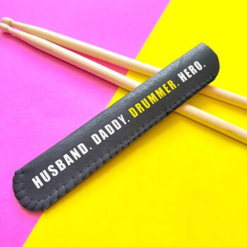 Husband. Daddy. Drummer. Hero. Drum Stick Case Holder, 4 of 7