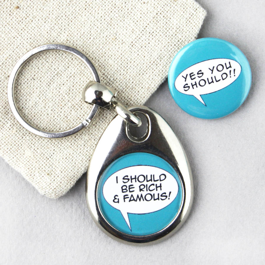 Personalised 'I Should Be' Keyring And Badge, 1 of 5