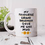 Personalised Mug 'From Your Favourite Granddaughter', thumbnail 1 of 3