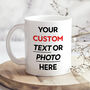 Custom Photo And Text Mug, thumbnail 1 of 6