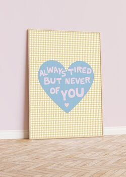 Always Tired Bedroom Quote Print, 2 of 3