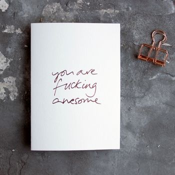 'You Are Fucking Awesome' Rose Gold Foil Card, 2 of 3