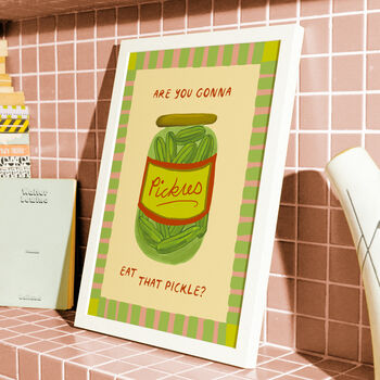 Are You Gonna Eat That Pickle? Print, 2 of 10
