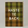 Tartan 'Haste Ye Back' Card, thumbnail 1 of 2