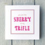 Personalised Sherry Trifle Card, thumbnail 2 of 2