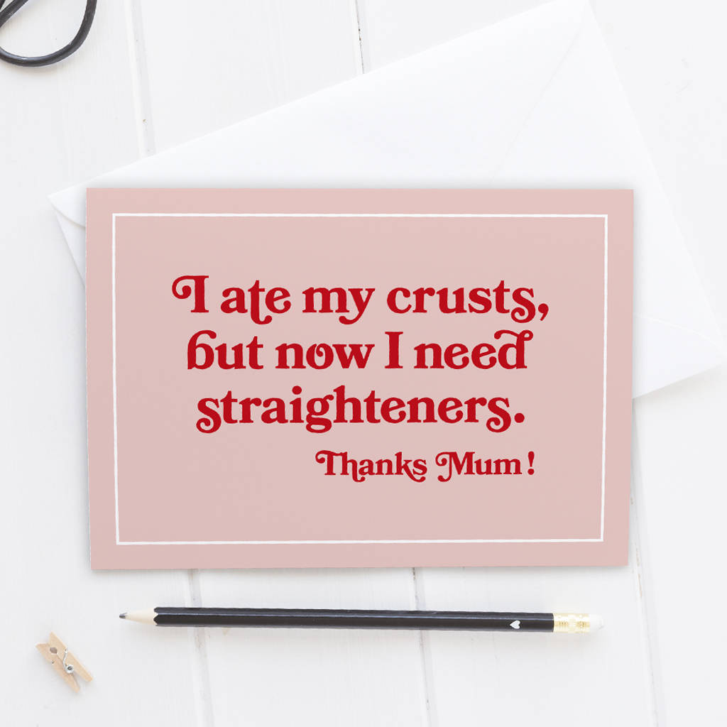 Mother's Day Card Eat Your Crusts Card By The Joy of Memories