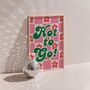 Hot To Go Retro Print, thumbnail 1 of 3