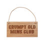 Rectangular Oak Hanging Sign 'Grumpy Old Mens Club', thumbnail 2 of 2