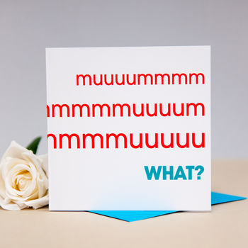 'Mum, What? I Love You' Card, 4 of 4