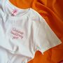 Hand Embroidered Personalised Slogan T Shirt, thumbnail 6 of 12