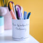 Teacher's Personalised Name Pencil Pen Pot Gift, thumbnail 4 of 6