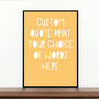 Personalised Typography Quote Print, thumbnail 1 of 3