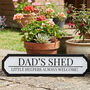 Personalised Small Dad's Shed Road Sign Garden Wall Plaque, thumbnail 4 of 6