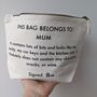 'This Bag Belongs To Mum' Canvas Pouch, thumbnail 1 of 4