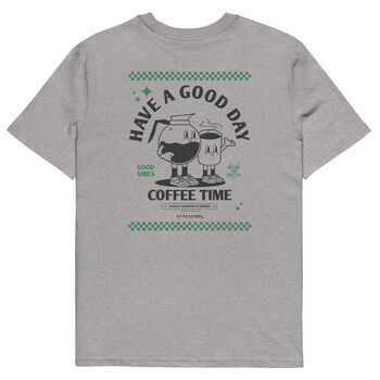 Have A Good Day Organic Cotton Embroidered T Shirt, 4 of 12