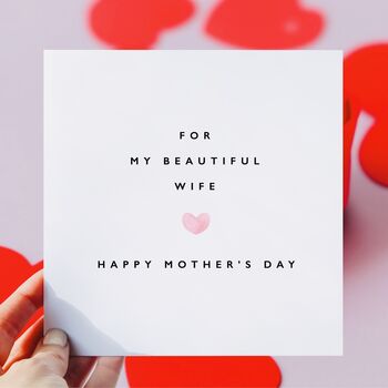 For My Wife Mother's Day Card, 2 of 3