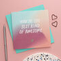 You're The Best Kind Of Awesome Card, thumbnail 2 of 4