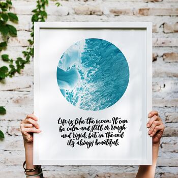 Life Is Like The Ocean Inspirational Print, 2 of 5